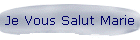 Je Vous Salut Marie
