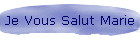 Je Vous Salut Marie